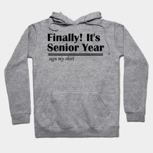 Lispe Finally! It's Senior Year Sign My Shirt Hoodie